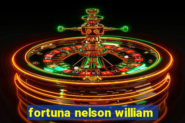 fortuna nelson william