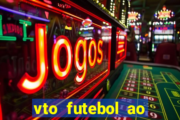 vto futebol ao vivo biz