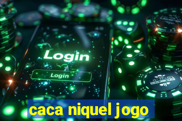 caca niquel jogo