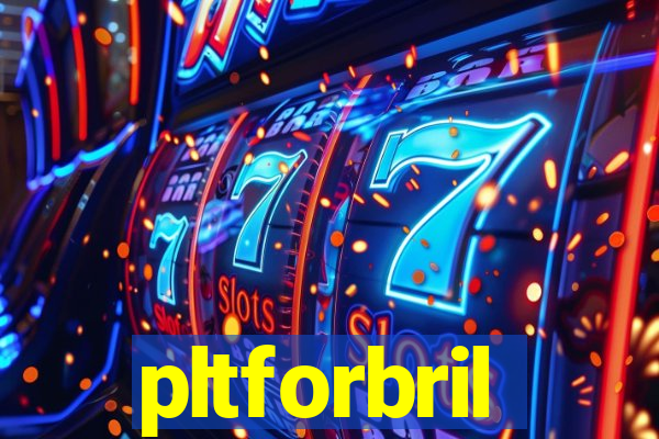 pltforbril