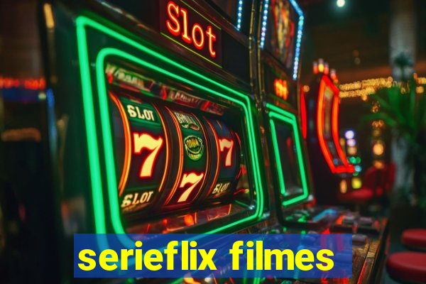 serieflix filmes