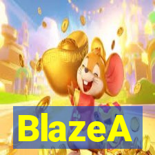 BlazeA