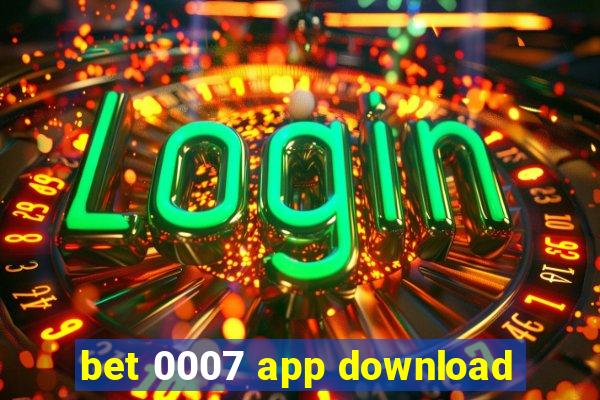 bet 0007 app download