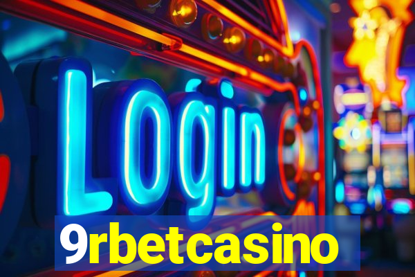 9rbetcasino