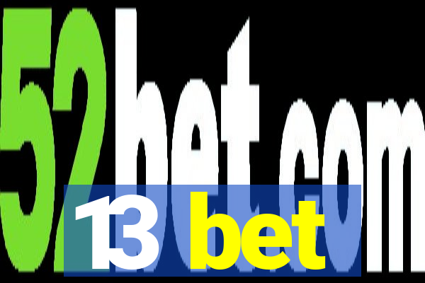 13 bet