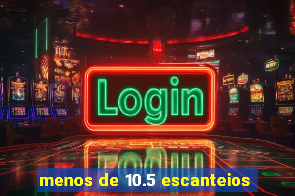 menos de 10.5 escanteios