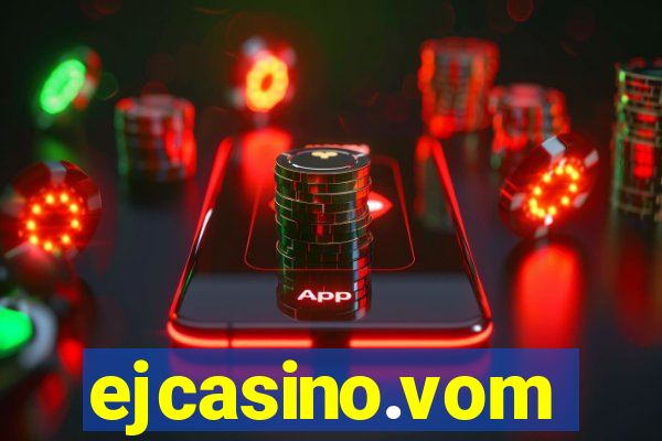 ejcasino.vom