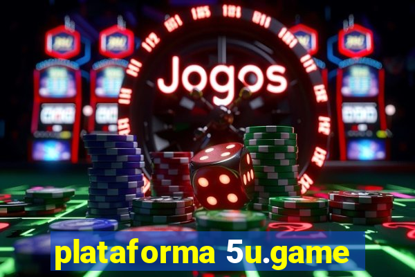 plataforma 5u.game