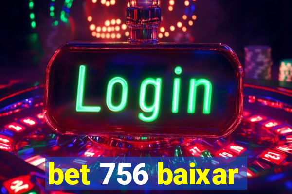 bet 756 baixar