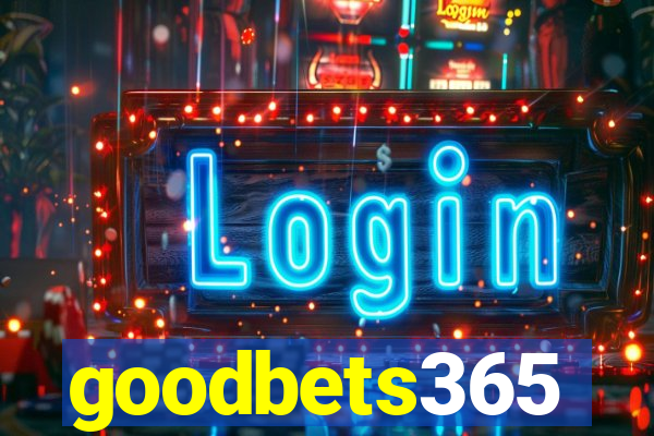 goodbets365