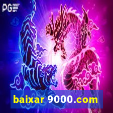 baixar 9000.com