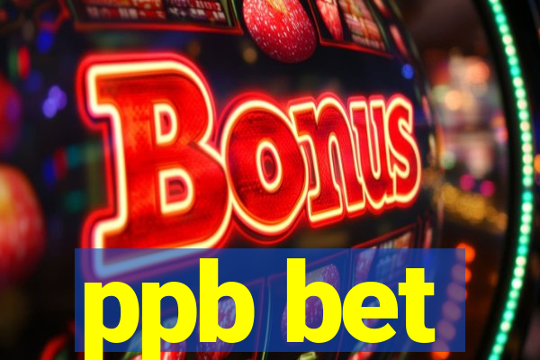 ppb bet