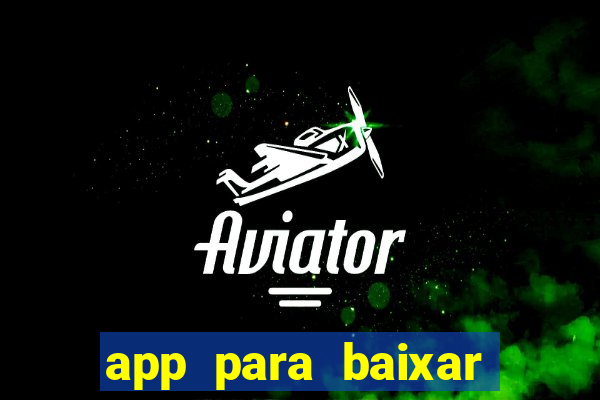 app para baixar jogos hackeados android