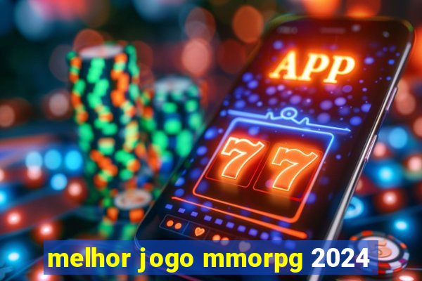 melhor jogo mmorpg 2024