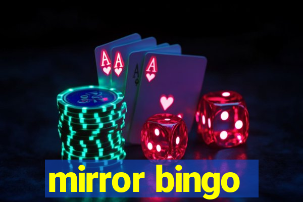 mirror bingo