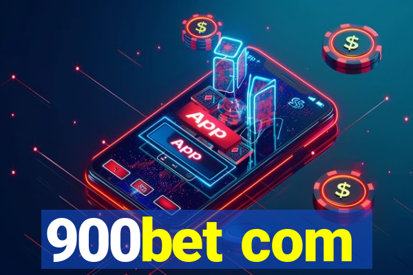 900bet com