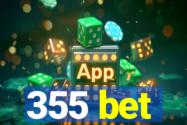 355 bet