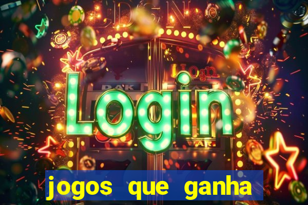 jogos que ganha dinheiro sem precisar depositar