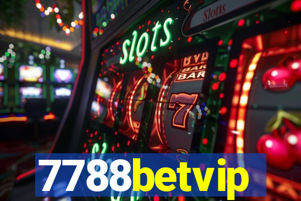 7788betvip