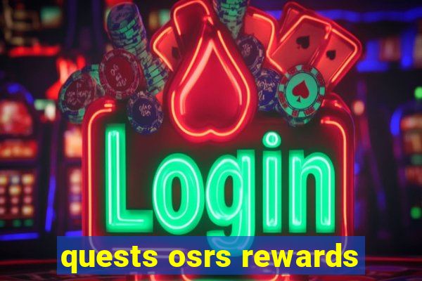 quests osrs rewards