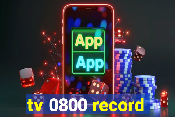 tv 0800 record