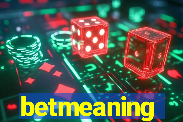 betmeaning