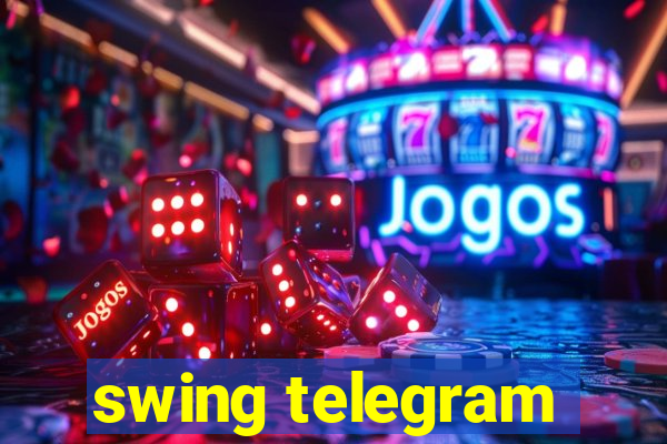 swing telegram