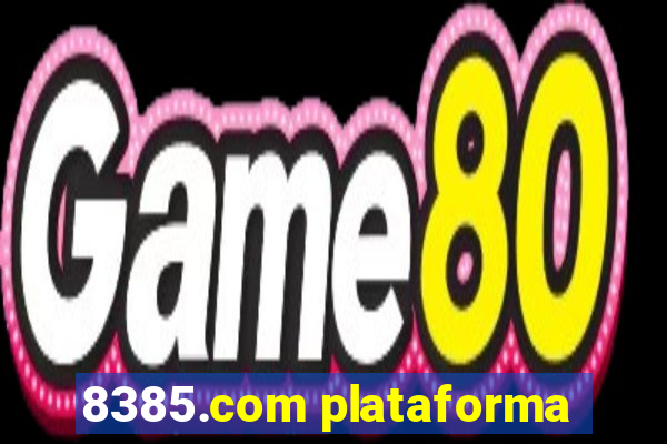 8385.com plataforma