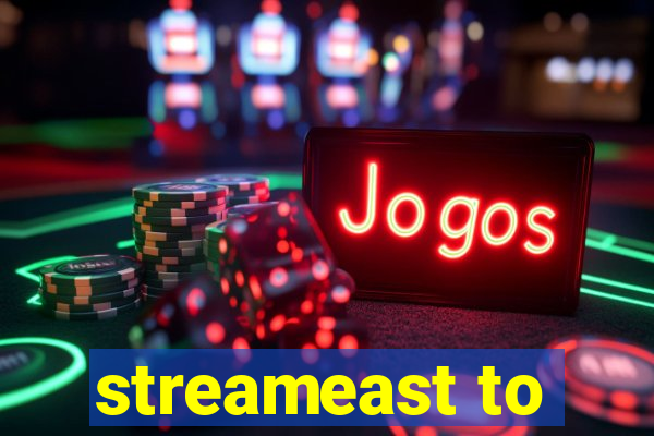 streameast to