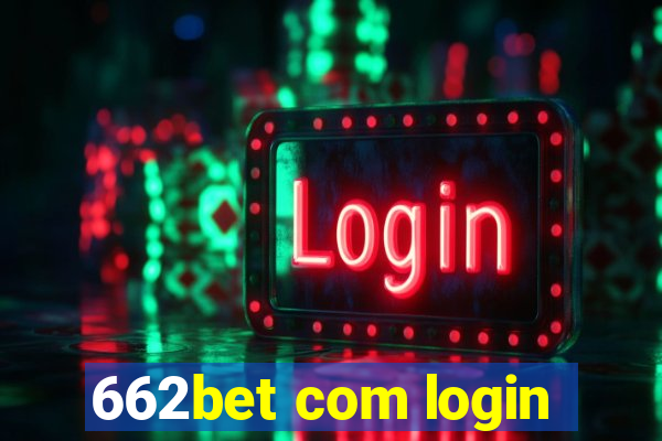 662bet com login