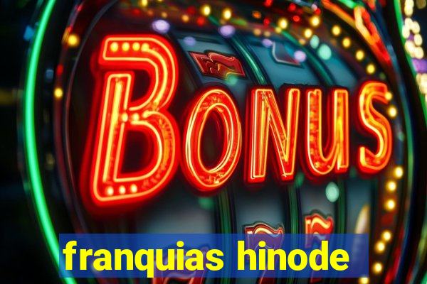 franquias hinode