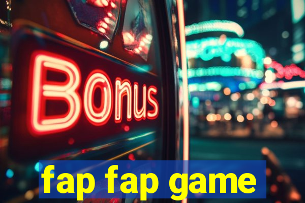 fap fap game