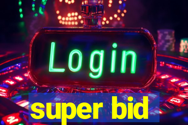 super bid