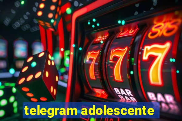 telegram adolescente