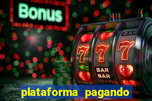 plataforma pagando muito fortune tiger