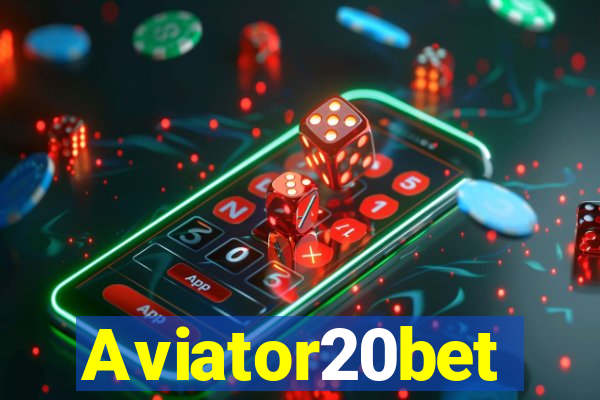 Aviator20bet