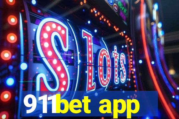 911bet app