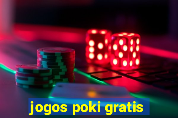 jogos poki gratis