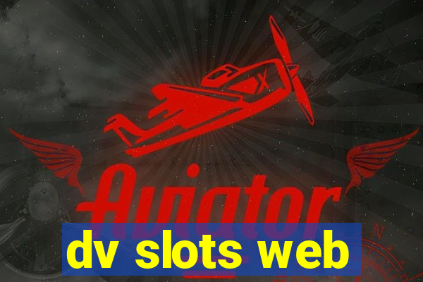 dv slots web