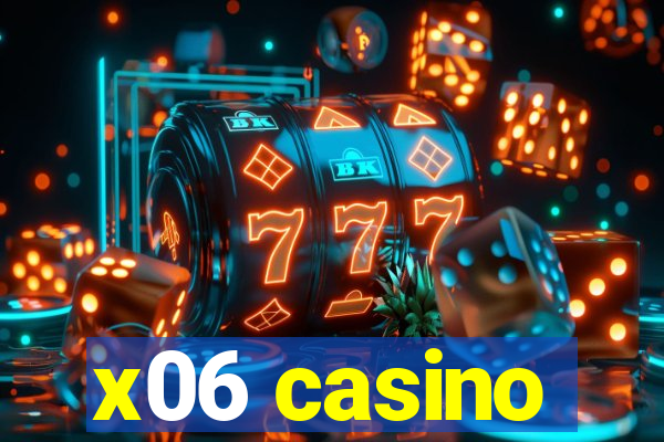 x06 casino