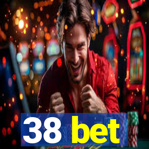 38 bet