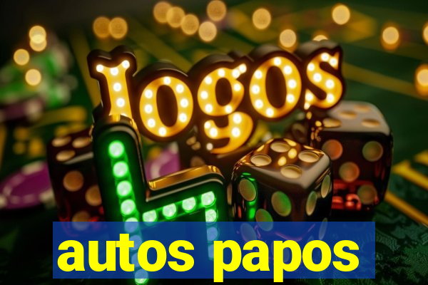 autos papos