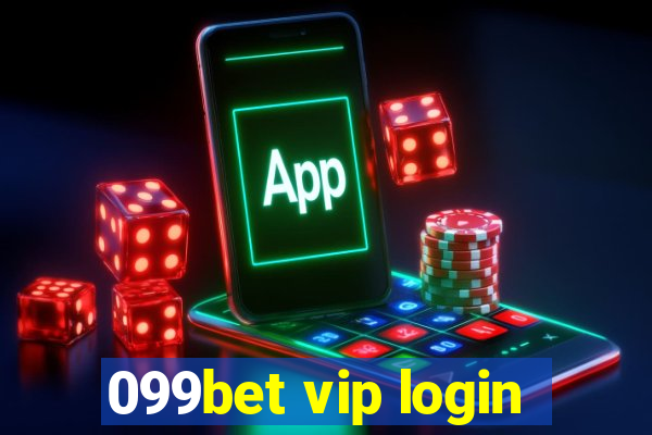 099bet vip login