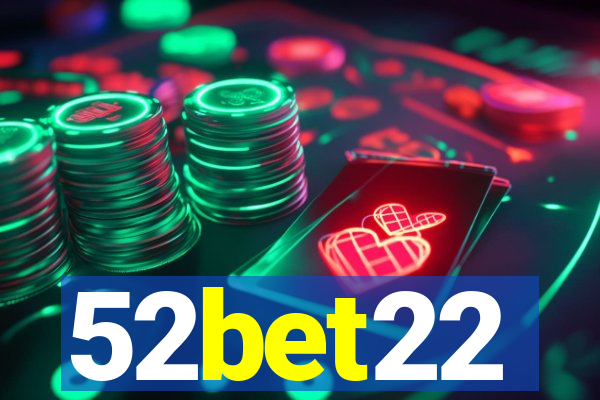 52bet22