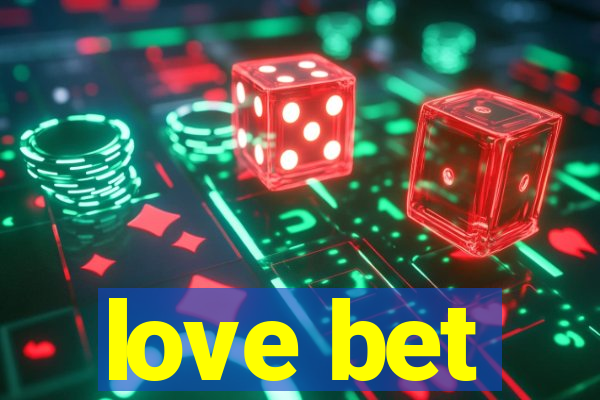 love bet