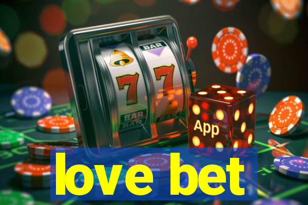 love bet