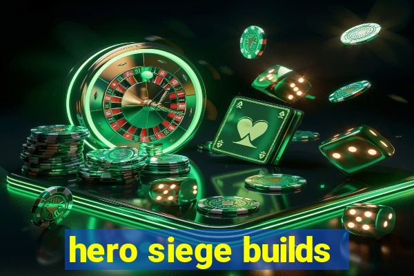 hero siege builds