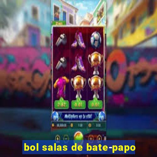 bol salas de bate-papo