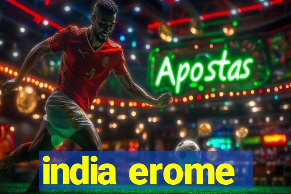 india erome