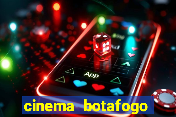 cinema botafogo praia shopping